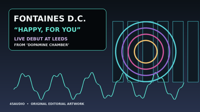 Original 45Audio neon festival artwork with waveform graphics and a circular portal for Fontaines D.C.’s live debut of “Happy, For You.”
